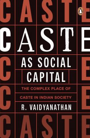 Caste as Social Capital