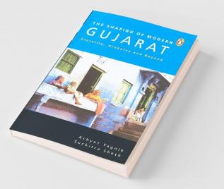 Shaping Of Modern Gujarat