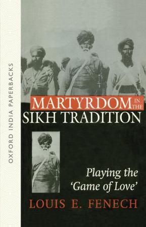 MARTYRDOM IN THE SIKH TRADITION (OIP)