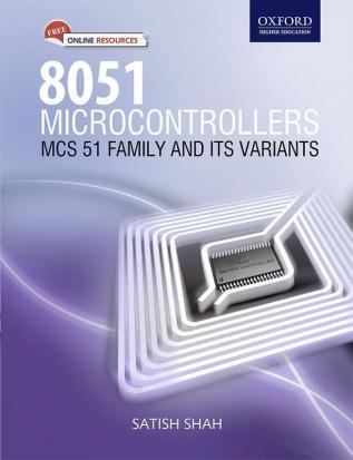 8051 MICRO: MCS 51 FAMILY AND ITS VARIAN