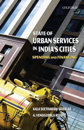 STATE OF URBAN SERVICES IN INDIA'S CITIE