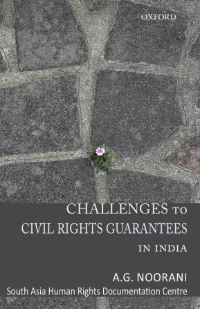 CHALLENGES TO CIVIL RIGHTS GURANTEES IN