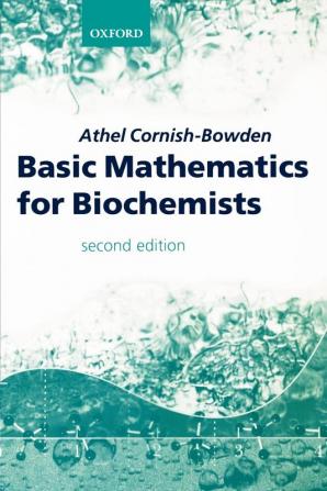 Basic Mathematics for Biochemists