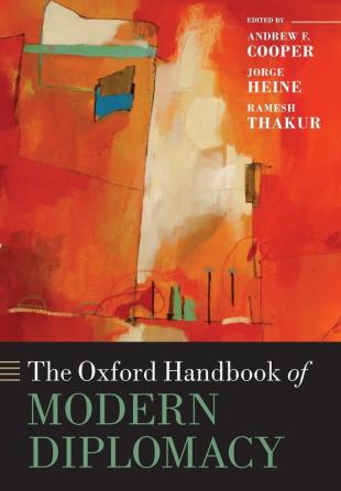 THE OXFORD HANDBOOK OF MODERN DIPLOMACY