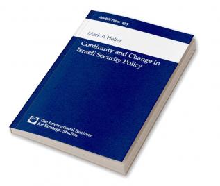 Continuity and Change in Israeli Security Policy