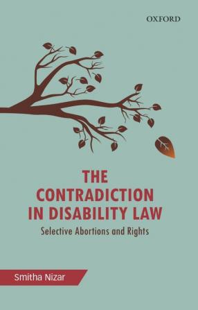 THE CONTRADICTION IN DISABILITY LAW