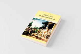 A Theory of Political Obligation