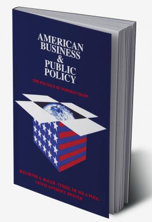 American Business and Public Policy