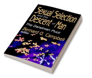 Sexual Selection and the Descent of Man