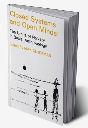 Closed Systems and Open Minds