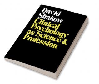 Clinical Psychology as Science and Profession