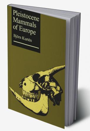 Pleistocene Mammals of Europe