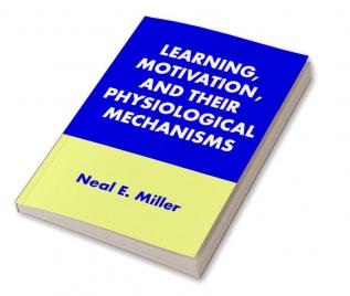 Learning Motivation and Their Physiological Mechanisms