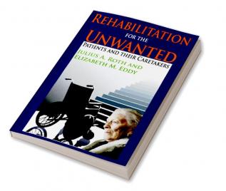 Rehabilitation for the Unwanted