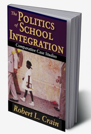 Politics of School Integration