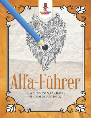 Alfa-Führer: Erwachsenen Färbung Buchausgabe Pack