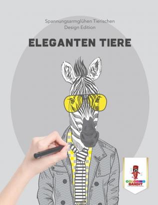 Eleganten Tiere: Spannungsarmglühen Tierischen Design Edition