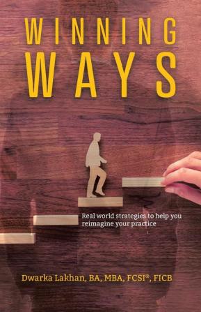 Winning Ways: Real world strategies to help you reimagine your practice