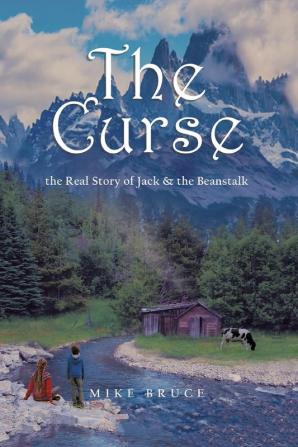 The Curse: the Real Story of Jack & the Beanstalk