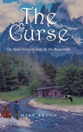 The Curse: the Real Story of Jack & the Beanstalk