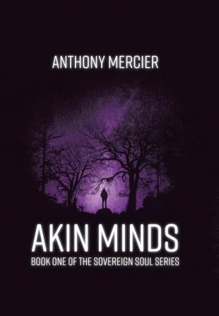 Akin Minds: 1 (Sovereign Soul)