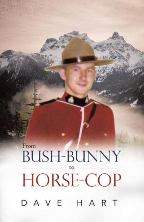 From Bush-Bunny to Horse-Cop