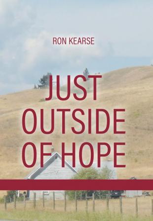 Just Outside of Hope: Sequel to Road Without End