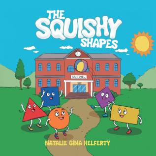 The Squishy Shapes