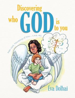 Discovering Who God Is to You: Dear God Thinking of You... Love Ali: 1 (Getting to Know Who God Is to You...)