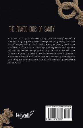 The Frayed Ends of Sanity