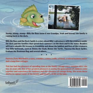 The Adventures of Billy the Bass and the Dock Family: Tall Tales of Billy's Adventures With His Creature Friends and His Human Family