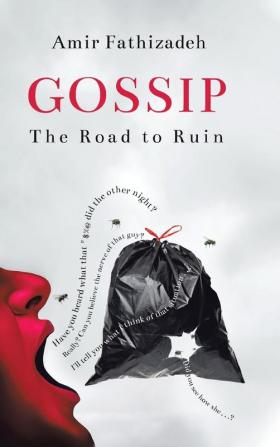 Gossip: The Road to Ruin