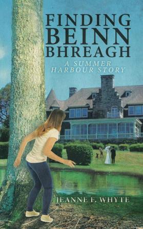 Finding Beinn Bhreagh: A Summer Harbour Story