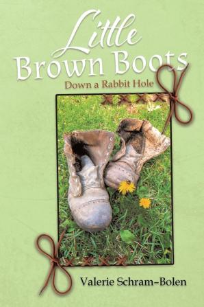 Little Brown Boots: Down a Rabbit Hole