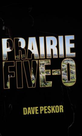 Prairie Five-0