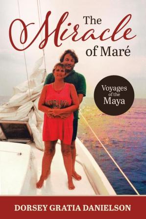 The Miracle of Mare: Voyages of the Maya