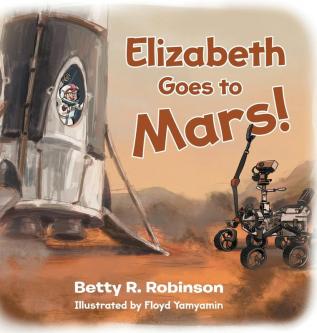 Elizabeth Goes to Mars!: 1