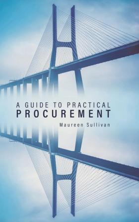 A Guide to Practical Procurement