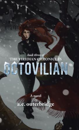 Octovilian: Book Three of The Viridian Chronicles: 3