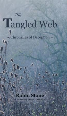 The Tangled Web: Chronicles of Deception