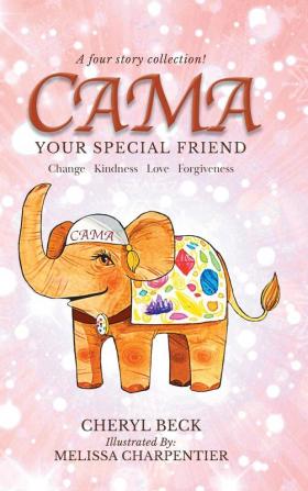 Cama: Your Special Friend