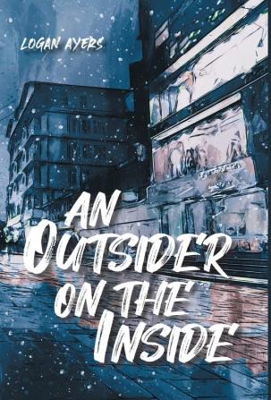 An Outsider On The Inside