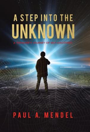 A Step Into the Unknown: A Teenager's Journey of Self-discovery.: 1 (Mind Power)