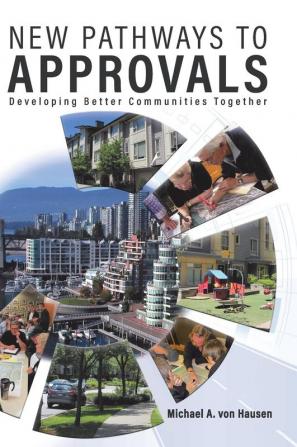 New Pathways to Approvals: Developing Better Communities Together