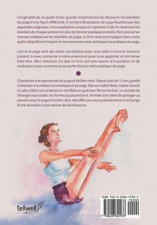 Les Bienfaits du Yoga: Guide Artistique sur les Bienfaits du Yoga