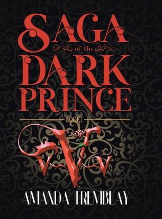 Saga of the Dark Prince: Book I