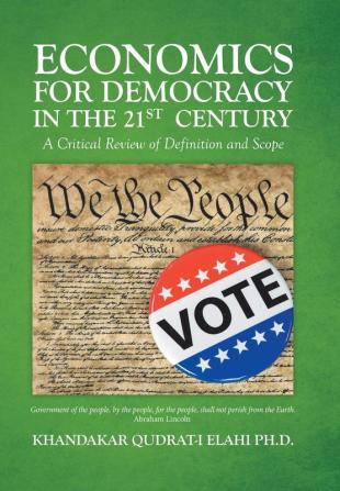 Economics for Democracy in the 21st Century: A Critical Review of Definition and Scope