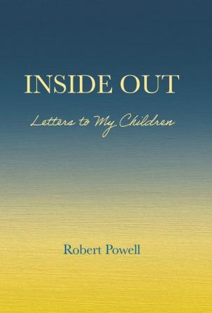 Inside Out: Letters to My Children