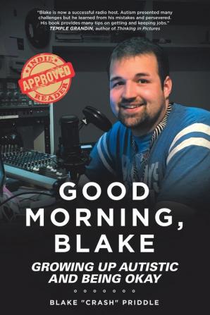 Good Morning Blake: Growing Up Autistic and Being Okay