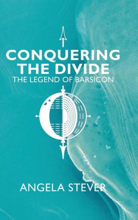 Conquering the Divide: The Legend of Barsicon